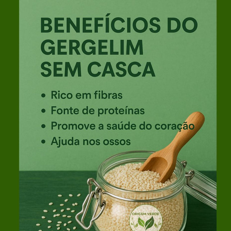 Gergelim Natural – Sem Casca Qualidade Premium - Origem Verde